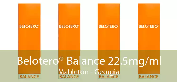Belotero® Balance 22.5mg/ml Mableton - Georgia