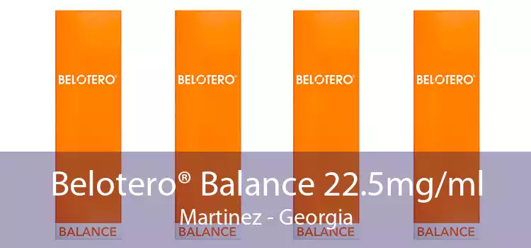Belotero® Balance 22.5mg/ml Martinez - Georgia