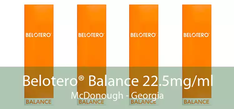 Belotero® Balance 22.5mg/ml McDonough - Georgia