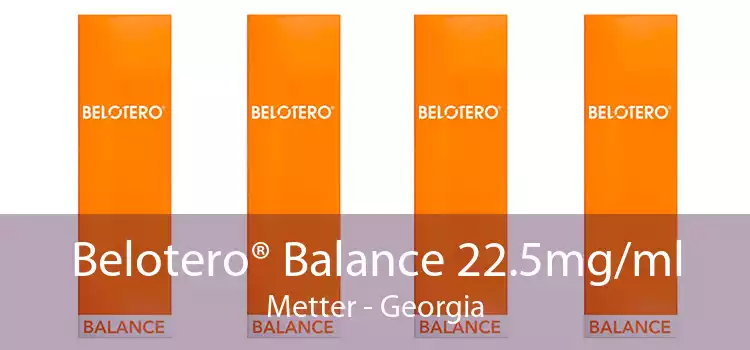 Belotero® Balance 22.5mg/ml Metter - Georgia