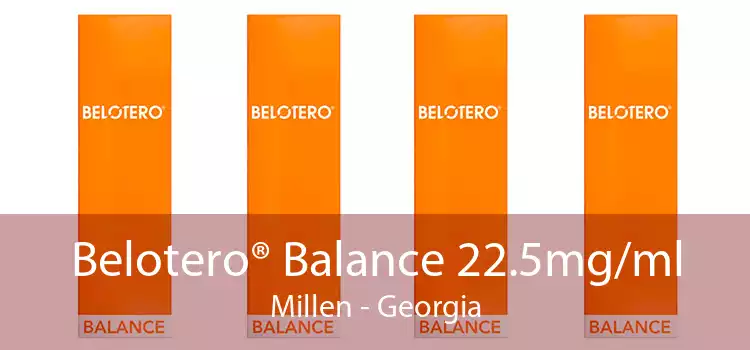 Belotero® Balance 22.5mg/ml Millen - Georgia