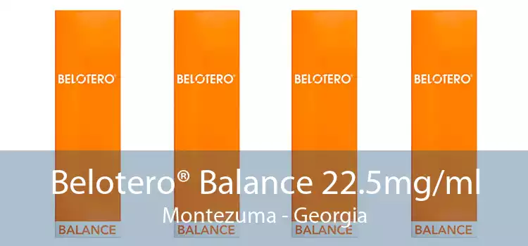 Belotero® Balance 22.5mg/ml Montezuma - Georgia