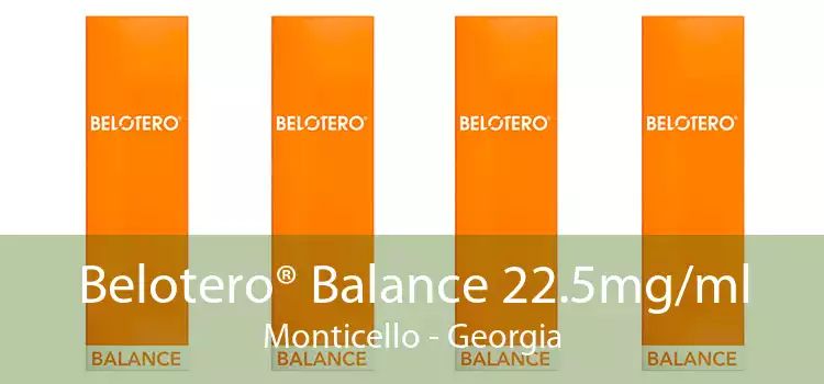 Belotero® Balance 22.5mg/ml Monticello - Georgia