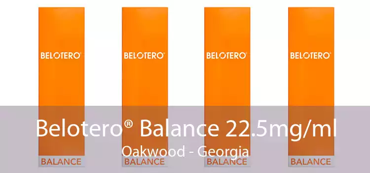 Belotero® Balance 22.5mg/ml Oakwood - Georgia