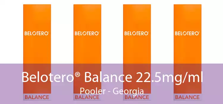 Belotero® Balance 22.5mg/ml Pooler - Georgia