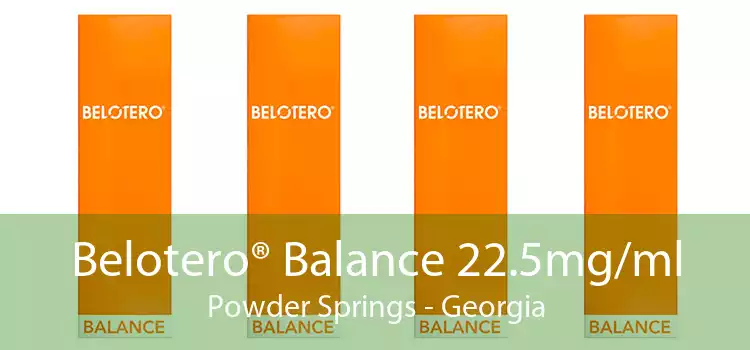 Belotero® Balance 22.5mg/ml Powder Springs - Georgia