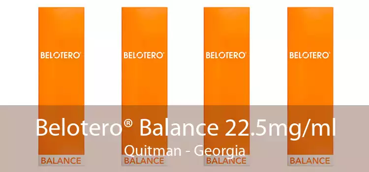 Belotero® Balance 22.5mg/ml Quitman - Georgia