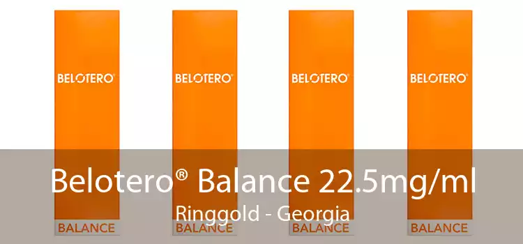 Belotero® Balance 22.5mg/ml Ringgold - Georgia