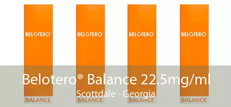 Belotero® Balance 22.5mg/ml Scottdale - Georgia