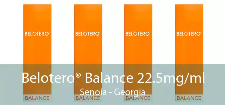 Belotero® Balance 22.5mg/ml Senoia - Georgia