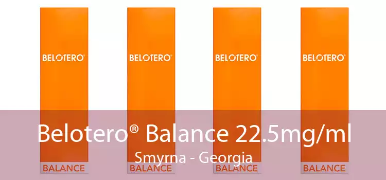Belotero® Balance 22.5mg/ml Smyrna - Georgia