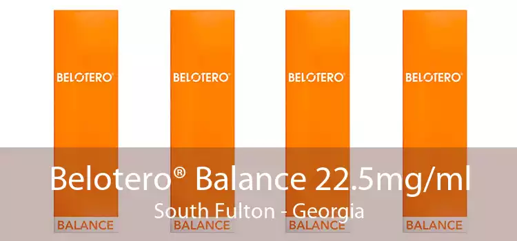 Belotero® Balance 22.5mg/ml South Fulton - Georgia