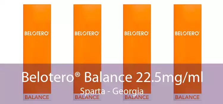 Belotero® Balance 22.5mg/ml Sparta - Georgia