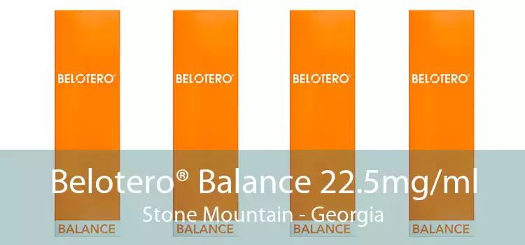 Belotero® Balance 22.5mg/ml Stone Mountain - Georgia