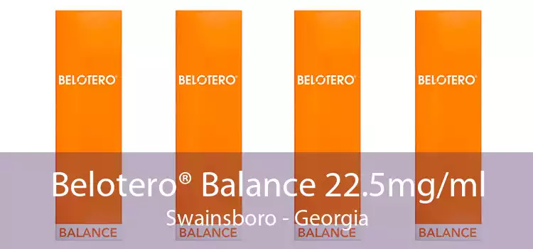 Belotero® Balance 22.5mg/ml Swainsboro - Georgia