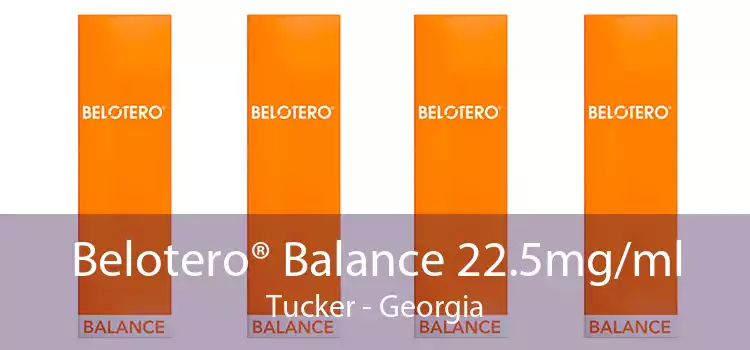 Belotero® Balance 22.5mg/ml Tucker - Georgia