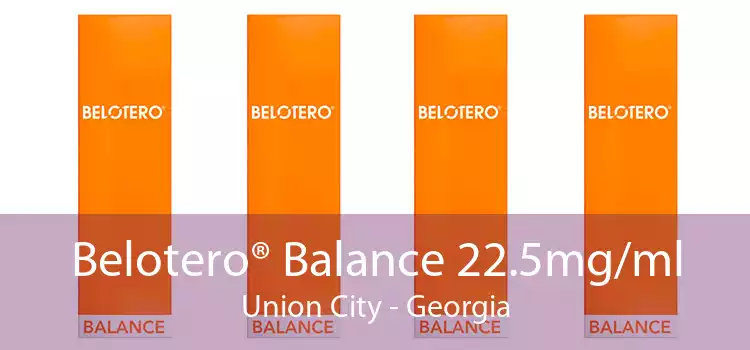 Belotero® Balance 22.5mg/ml Union City - Georgia