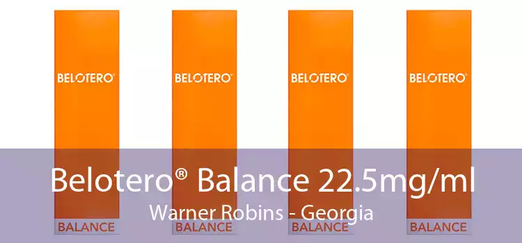 Belotero® Balance 22.5mg/ml Warner Robins - Georgia