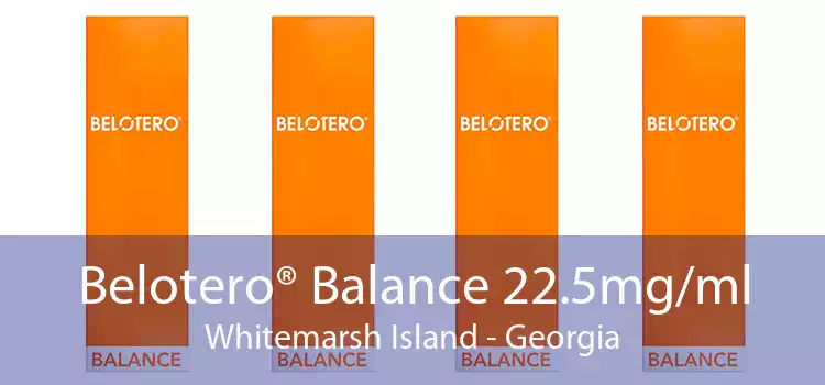 Belotero® Balance 22.5mg/ml Whitemarsh Island - Georgia