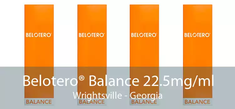 Belotero® Balance 22.5mg/ml Wrightsville - Georgia