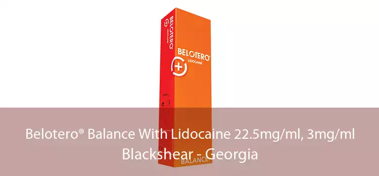 Belotero® Balance With Lidocaine 22.5mg/ml, 3mg/ml Blackshear - Georgia