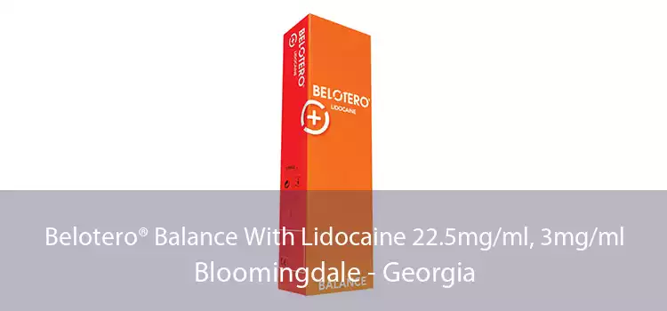 Belotero® Balance With Lidocaine 22.5mg/ml, 3mg/ml Bloomingdale - Georgia