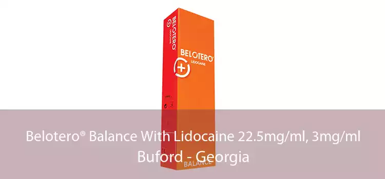 Belotero® Balance With Lidocaine 22.5mg/ml, 3mg/ml Buford - Georgia