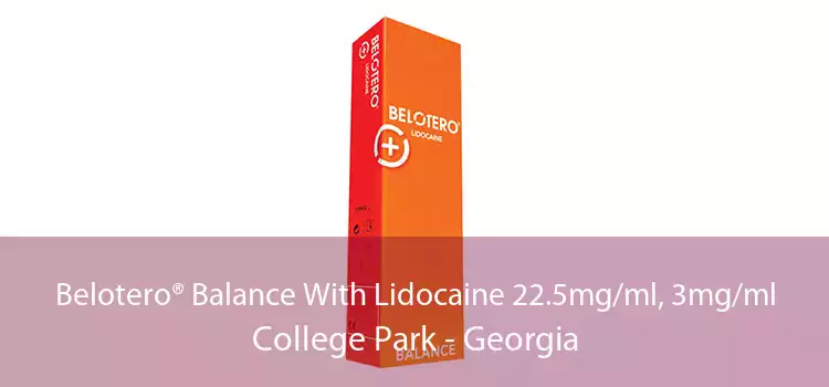 Belotero® Balance With Lidocaine 22.5mg/ml, 3mg/ml College Park - Georgia