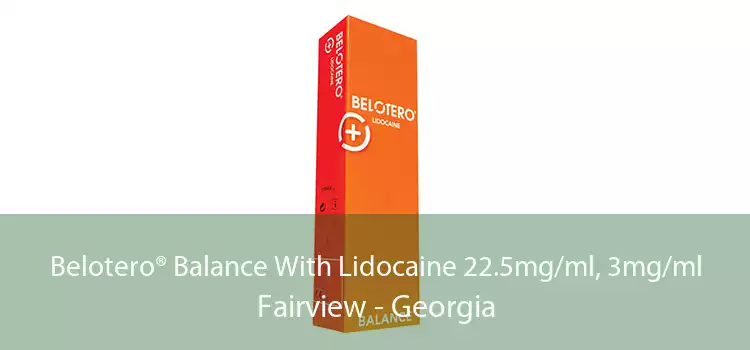Belotero® Balance With Lidocaine 22.5mg/ml, 3mg/ml Fairview - Georgia
