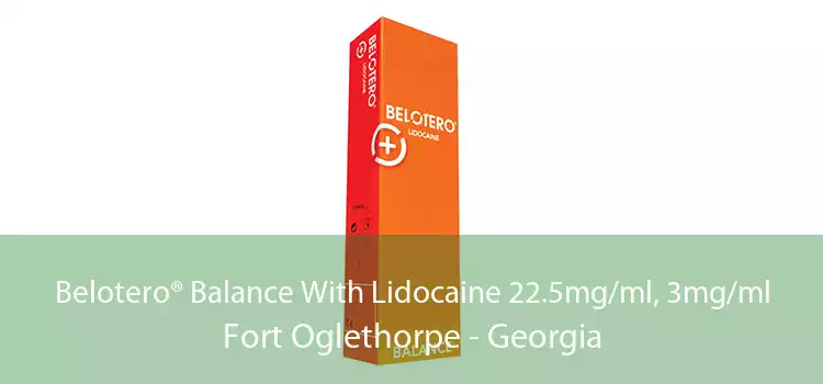 Belotero® Balance With Lidocaine 22.5mg/ml, 3mg/ml Fort Oglethorpe - Georgia