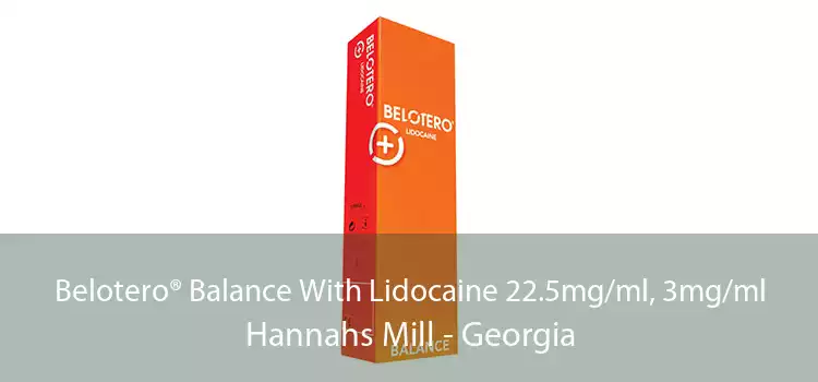 Belotero® Balance With Lidocaine 22.5mg/ml, 3mg/ml Hannahs Mill - Georgia