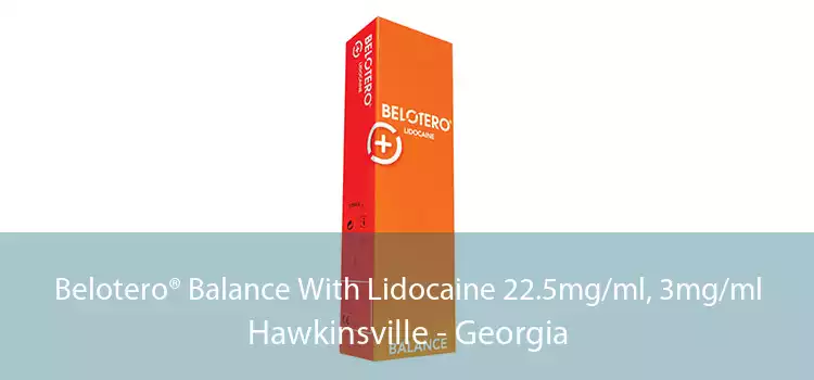 Belotero® Balance With Lidocaine 22.5mg/ml, 3mg/ml Hawkinsville - Georgia