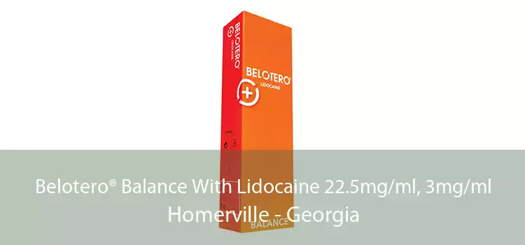 Belotero® Balance With Lidocaine 22.5mg/ml, 3mg/ml Homerville - Georgia