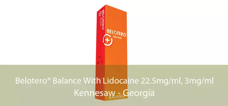 Belotero® Balance With Lidocaine 22.5mg/ml, 3mg/ml Kennesaw - Georgia
