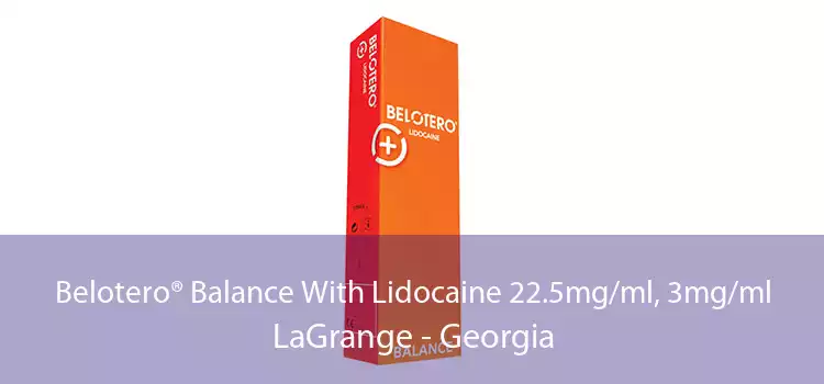 Belotero® Balance With Lidocaine 22.5mg/ml, 3mg/ml LaGrange - Georgia