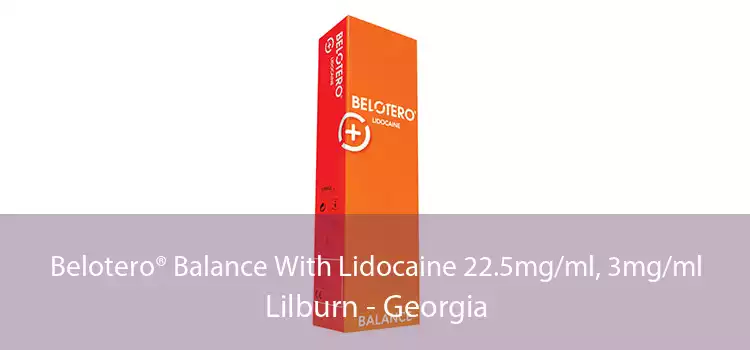 Belotero® Balance With Lidocaine 22.5mg/ml, 3mg/ml Lilburn - Georgia
