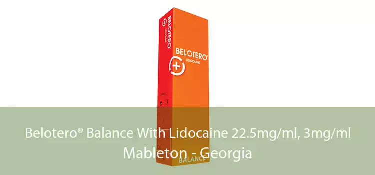 Belotero® Balance With Lidocaine 22.5mg/ml, 3mg/ml Mableton - Georgia