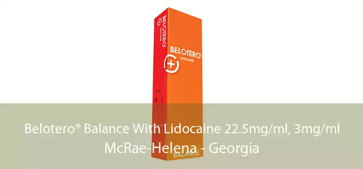 Belotero® Balance With Lidocaine 22.5mg/ml, 3mg/ml McRae-Helena - Georgia