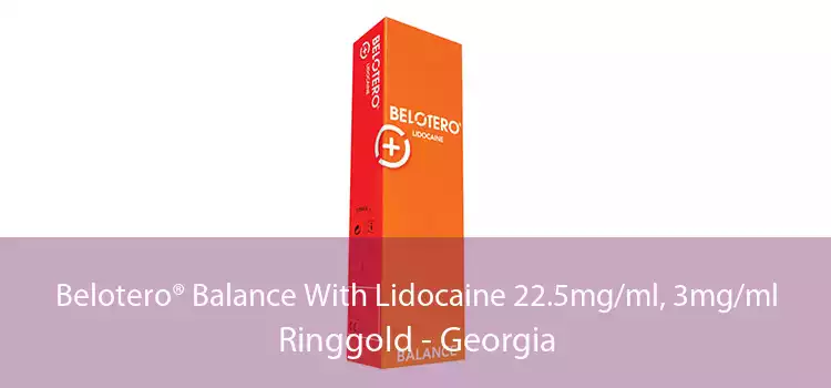 Belotero® Balance With Lidocaine 22.5mg/ml, 3mg/ml Ringgold - Georgia