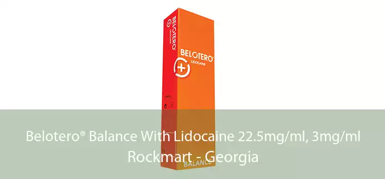 Belotero® Balance With Lidocaine 22.5mg/ml, 3mg/ml Rockmart - Georgia