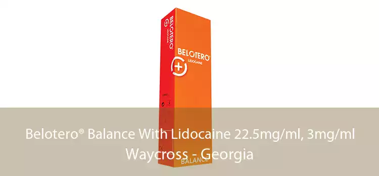 Belotero® Balance With Lidocaine 22.5mg/ml, 3mg/ml Waycross - Georgia
