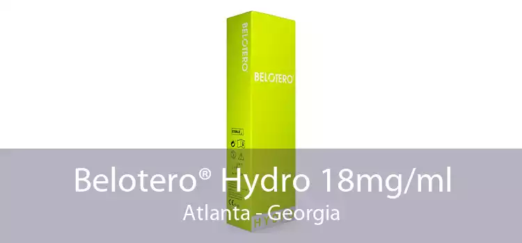 Belotero® Hydro 18mg/ml Atlanta - Georgia