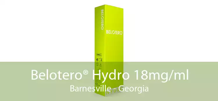 Belotero® Hydro 18mg/ml Barnesville - Georgia