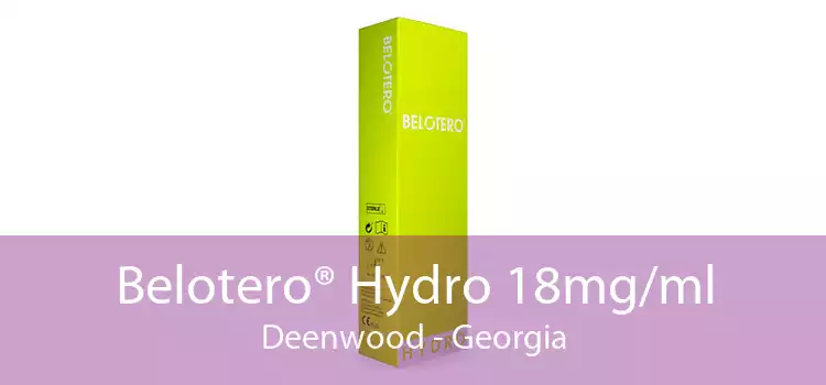 Belotero® Hydro 18mg/ml Deenwood - Georgia