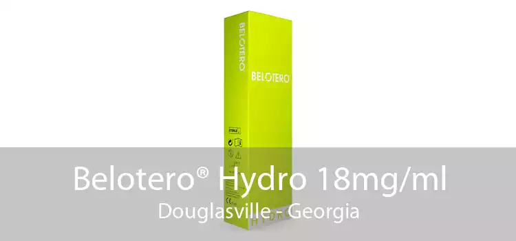 Belotero® Hydro 18mg/ml Douglasville - Georgia