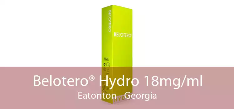 Belotero® Hydro 18mg/ml Eatonton - Georgia