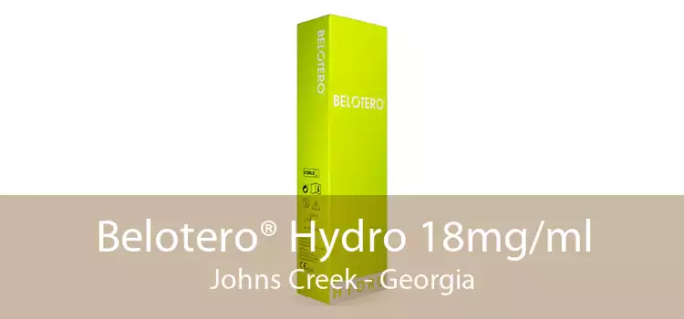 Belotero® Hydro 18mg/ml Johns Creek - Georgia