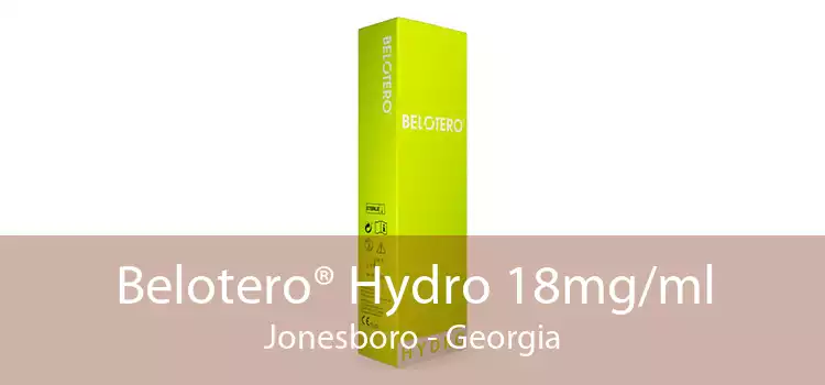 Belotero® Hydro 18mg/ml Jonesboro - Georgia