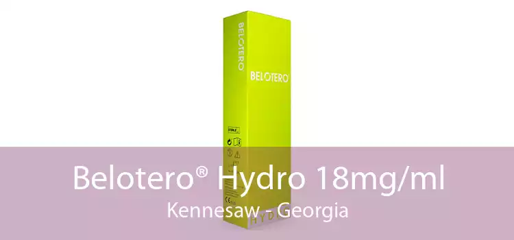 Belotero® Hydro 18mg/ml Kennesaw - Georgia
