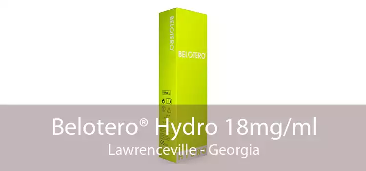 Belotero® Hydro 18mg/ml Lawrenceville - Georgia